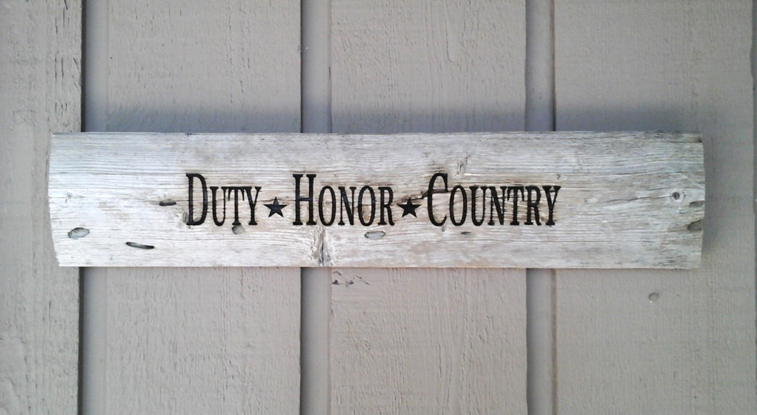 DUTY, HONOR COUNTRY - Engraved piece of Driftwood from the Great Lakes